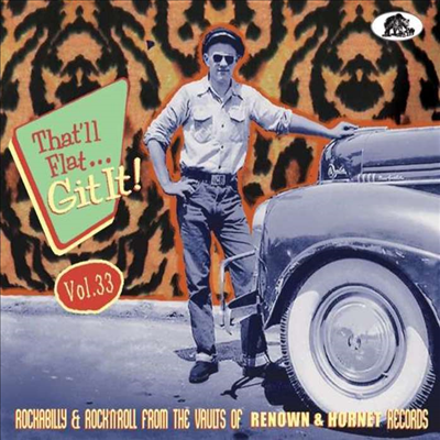 Various Artists - That'll Flat...Git It! Vol. 33: Rockabilly & Rock 'n' Roll From The Vaults Of Renown & Hornet Records (Digipack)(CD)