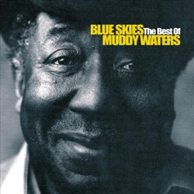 Muddy Waters - Blue Skies: the Best of Muddy Waters (CD)