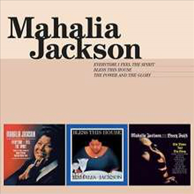 Mahalia Jackson - Everytime I Feel The Spirit/Bless This House/The Power (Remastered)(3 On 2CD)