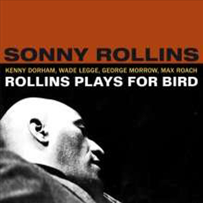 Sonny Rollins - Rollins Plays For Bird (Remastered)(5 Bonus Tracks)(CD)