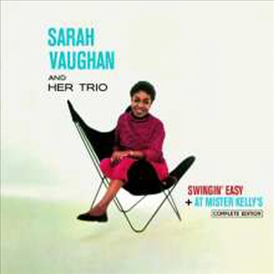 Sarah Vaughan &amp; Her Trio - Swingin&#39; Easy/At Mister Kelly&#39;s (Complete Edition) (Remastered)(2CD)