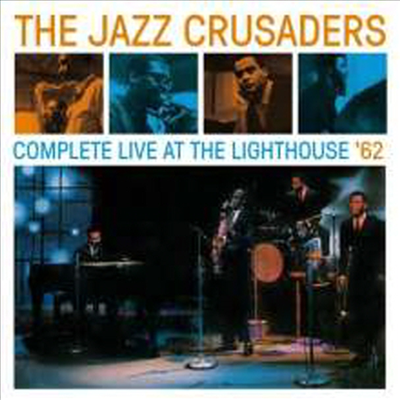 Jazz Crusaders - Complete Live At The Lighthouse &#39;62 (Remastered)(CD)