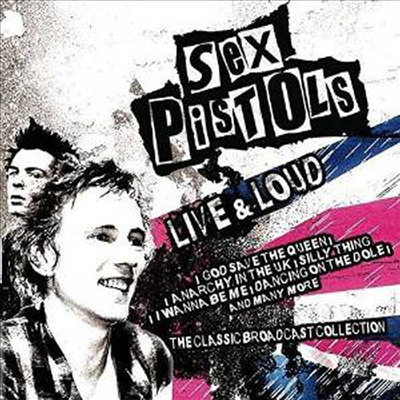 Sex Pistols - Live &amp; Loud (CD)