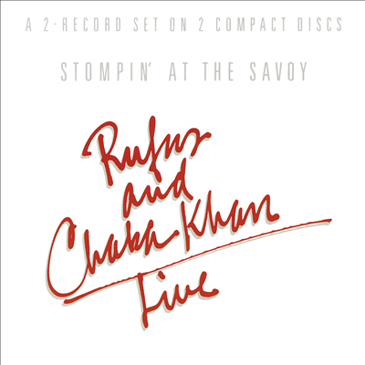 Rufus &amp; Chaka Khan - Stompin&#39; At The Savoy (2CD)