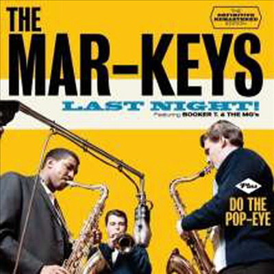 Mar-Keys - Last Night! / Do The Pop-Eye (Remastered)(5 Bonus Tracks)(2 On 1CD)(CD)