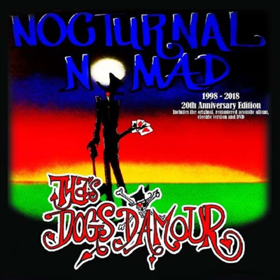 Tyla's Dogs D'amour - Nocturnal Nomad (20th Anniversary Edition) (2CD+DVD)