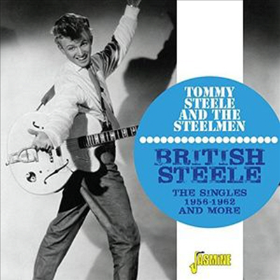 Tommy Steele &amp; The Steelmen - British Steele: Singles 1956-1962 &amp; More (2CD)