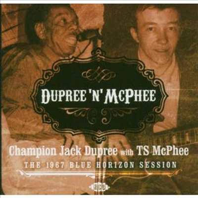 Champion Jack Dupree/TS Mcphee - 1967 Blue Horizon Session (CD)