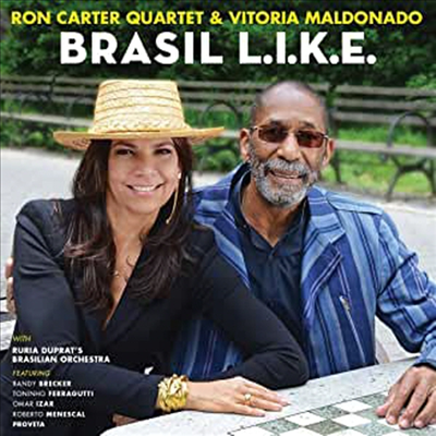 Ron Carter Quartet &amp; Vitoria Meldonado - Brasil L.I.K.E. (CD)