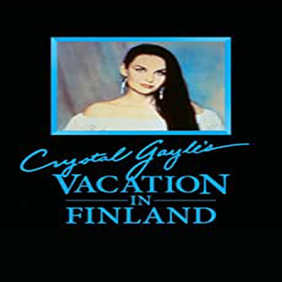 Crystal Gayle - Holiday In Finland (PAL방식)(DVD) (2013)