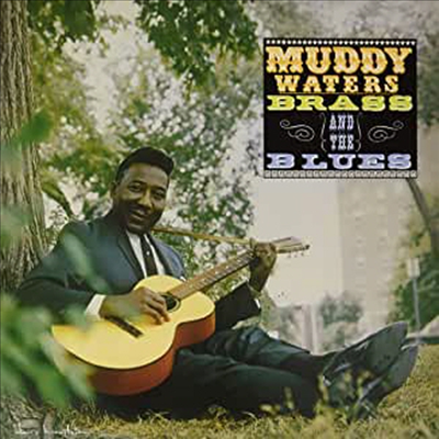 Muddy Waters - Muddy Brass &amp; The Blues (45RPM)(Vinyl LP)