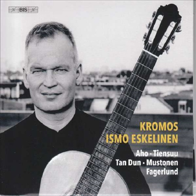 크로모스 - 21세기 기타 음악 (Kromos - Works for Guitar 21st-Century) (Digipack)(SACD Hybrid) - Ismo Eskelinen