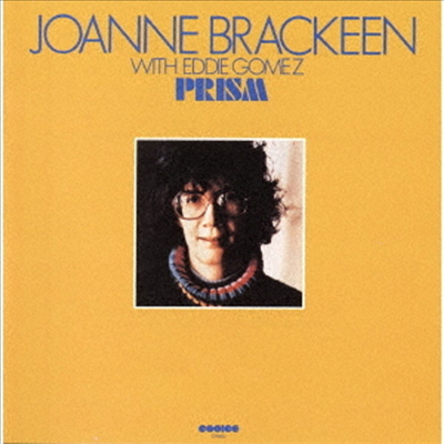 Joanne Brackeen & Eddie Gomez - Prism (Ltd. Ed)(3 Bonus Tracks)(일본반)(CD)