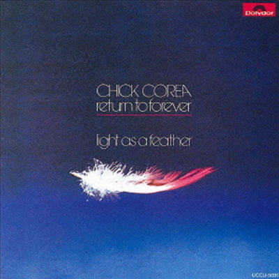Chick Corea & Return To Forever - Light As A Feather (Ltd. Ed)(Hi-Res CD (MQA x UHQCD)(일본반)