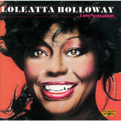 Loleatta Holloway - Love Sensation (Ltd. Ed)(6 Bonus Tracks)(일본반)(CD)