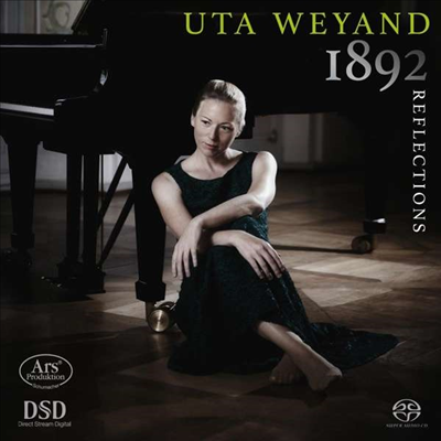 우타 웨이안드 - 드뷔시, 알베니스, 그리그, 브람스 (Uta Weyand - 1892 Reflections) (SACD Hybrid) - Uta Weyand