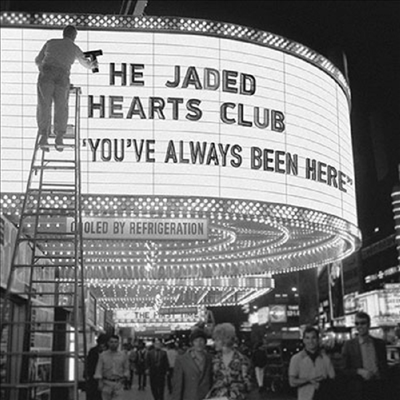 Jaded Hearts Club - You&#39;ve Always Been Here (CD)