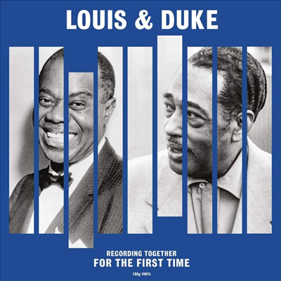 Louis Armstrong & Duke Ellington - Recording Together For The First Time (180G)(LP)