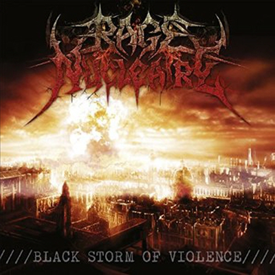 Rage Nucleaire - Black Storm Of Violence (CD)