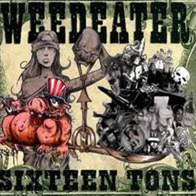 Weedeater - Sixteen Tons (CD)