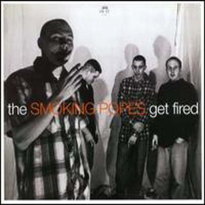 Smoking Popes - Get Fired (CD)