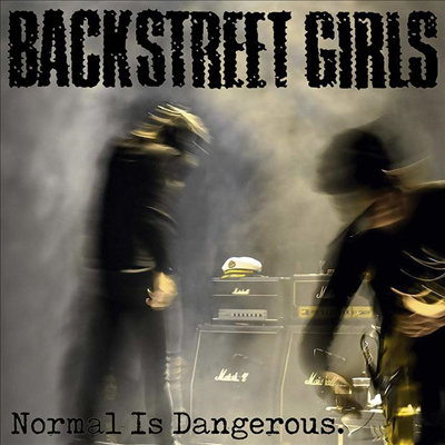 Backstreet Girls - Normal Is Dangerous (CD)