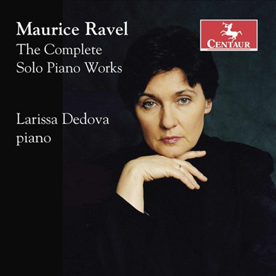 라벨: 피아노 작품집 (Ravel: Complete Solo Piano Works) (2CD) - Larissa Dedova