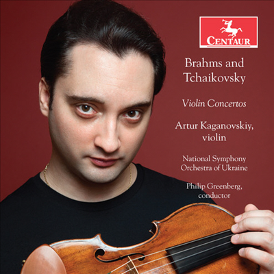 브람스, 차이코프스키: 바이올린 협주곡 (Brahms, Tchaikovsky: Violin Concertos)(CD) - Artur Kaganovskiy