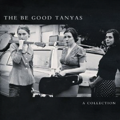 Be Good Tanyas - Collection (2000-2012) (Digipack)(CD)