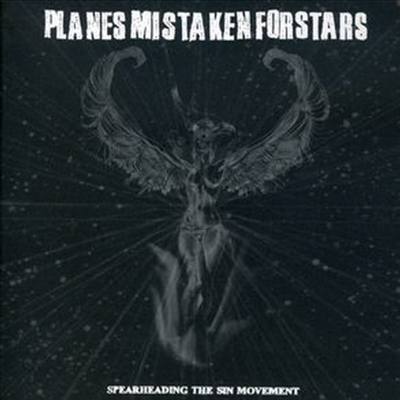 Planes Mistaken For Stars - Spearheading The Sin Movement (CD)