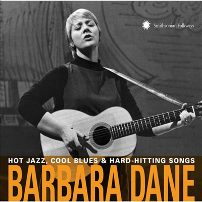 Barbara Dane - Hot Jazz Cool Blues &amp; Hard-Hitting Songs (2CD)