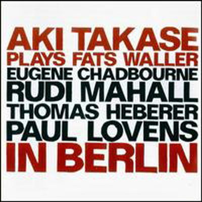 Aki Takase & Eugene Chadbourne - Aki Takase Plays Fats Waller In Berlin (CD)