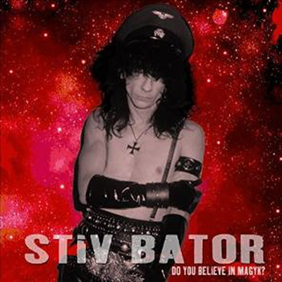 Stiv Bator - Do You Believe In Magyk? (2CD)