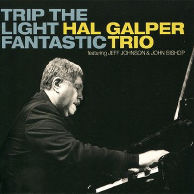 Hal Galper - Trip The Light Fantastic (CD)