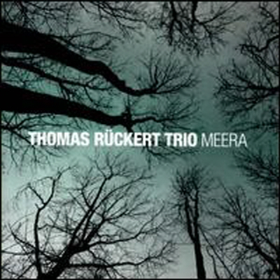 Thomas Ruckert Trio - Meera (CD)