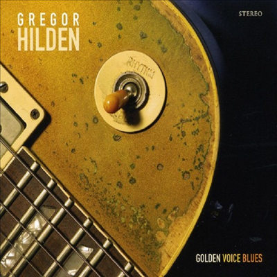 Gregor Hilden - Golden Voice Blues (CD)