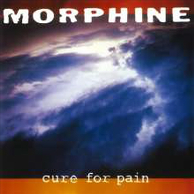 Morphine - Cure For Pain (180G)(LP)