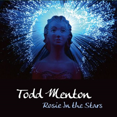 Todd Menton - Rosie In The Stars (CD)