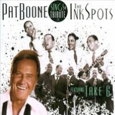 Pat Boone - Sings A Tribute To The Ink Spots Featuring Take 6 (CD)