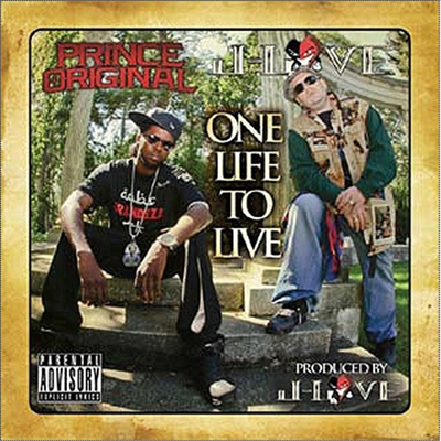 J-Love &amp; Prince Original - One Life To Live (CD)