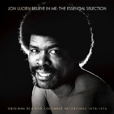 Jon Lucien - Believe In Me: The Essential Selection (CD)