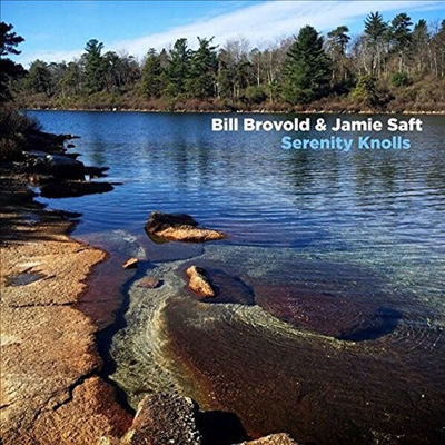 Bill Brovold &amp; Jamie Saft - Serenity Knolls (Digipack)(CD)