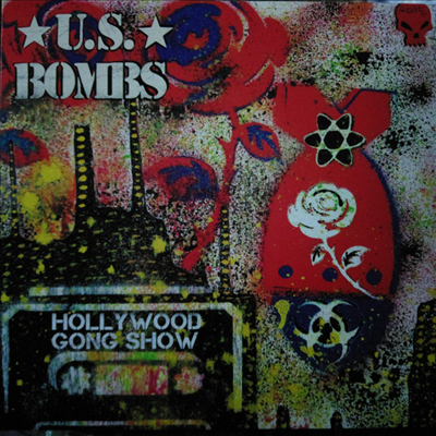 U.S. Bombs - Hollywood Gong Show (7 inch Single LP)