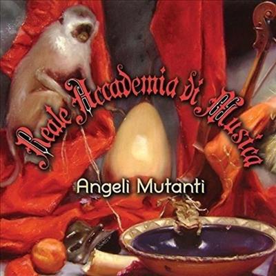 Reale Accademia Di Musica - Angeli Mutanti (CD)
