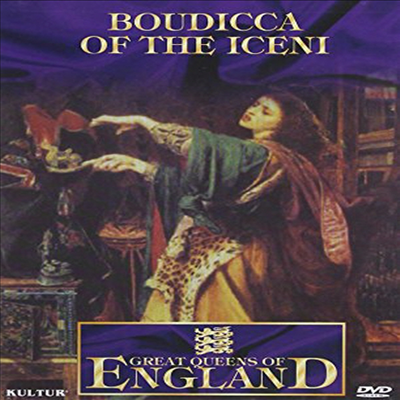 Great Queens Of England: Boudicca Of The Iceni (그레이트 퀸즈 오브 잉글랜드)(지역코드1)(한글무자막)(DVD)