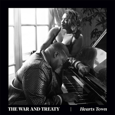 War And Treaty - Hearts Town