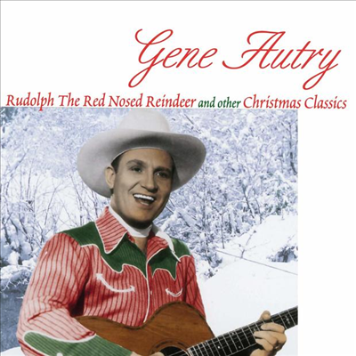 Gene Autry - Rudolph The Red Nosed Reindeer And Other Christmas Classics (LP)