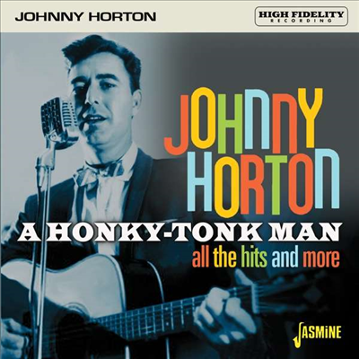 Johnny Horton - Honky-Tonk Man: All The Hits &amp; More (Remastered)(CD)