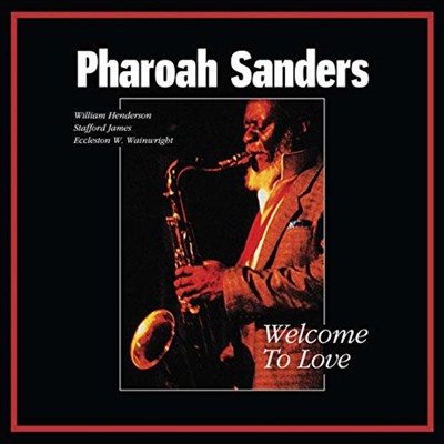 Pharoah Sanders - Welcome To Love (Ltd. Ed)(180G)(2LP)