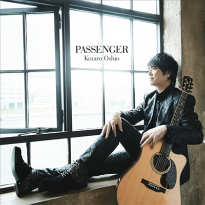 Oshio Kotaro (오시오 코타로) - Passenger (CD+Blu-ray) (초회생산한정반 A)